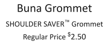 Buna Grommet SHOULDER SAVER™ Grommet Regular Price $2.50