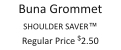 Buna Grommet SHOULDER SAVER™ Regular Price $2.50