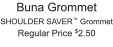 Buna Grommet SHOULDER SAVER™ Grommet Regular Price $2.50