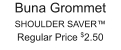 Buna Grommet SHOULDER SAVER™ Regular Price $2.50